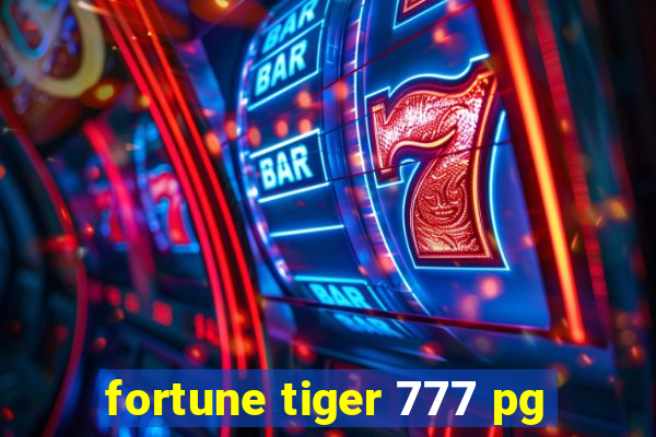 fortune tiger 777 pg